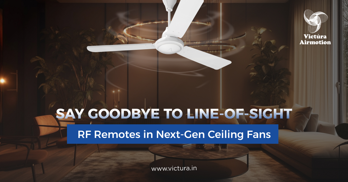Say Goodbye to Line-of-Sight: RF Remotes in Next-Gen Ceiling Fans